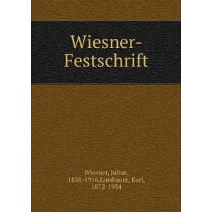  Wiesner Festschrift Julius, 1838 1916,Linsbauer, Karl 