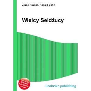  Wielcy SeldÅ¼ucy Ronald Cohn Jesse Russell Books