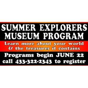  3x6 Vinyl Banner   Summer Explorers Museum Program 