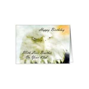  Happy Birthday ~ Brother / 43rd ~ Bald Eagle In The Mist 