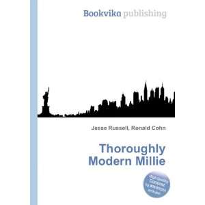  Thoroughly Modern Millie Ronald Cohn Jesse Russell Books