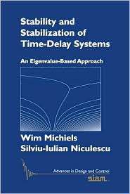 Stability and Stabilization of Time Delay Systems An Eigenvalue Based 