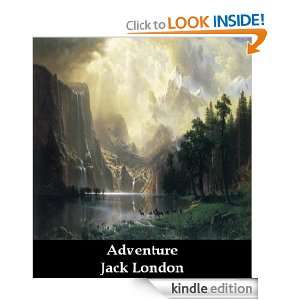 Adventure (Optimized for Kindle) Jack London, The Collected Works of 