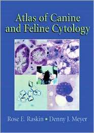 Atlas of Canine and Feline Cytology, (0721663354), Rose E. Raskin 