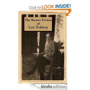 The Shorter Fiction of Leo Tolstoy Leo Tolstoy  Kindle 