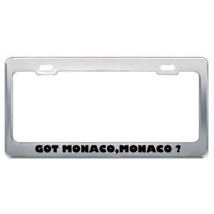 Got Monaco,Monaco ? Location Country Metal License Plate Frame Holder 