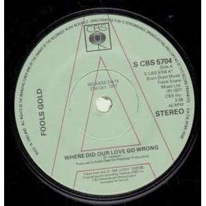  WHERE DID OUR LOVE GO WRONG 7 INCH (7 VINYL 45) UK CBS 