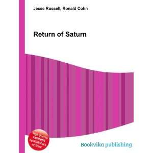  Return of Saturn Ronald Cohn Jesse Russell Books
