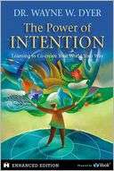 Intention Learning to Co create Your World Your Way by Wayne W. Dyer 