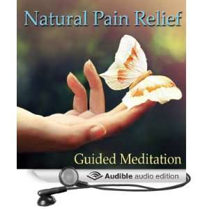  Meditation for Natural Pain Relief Headache Relief, Muscle Pain 