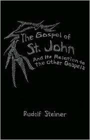 The Gospel of St. John in Relation to the Other Gospels, (0880100141 