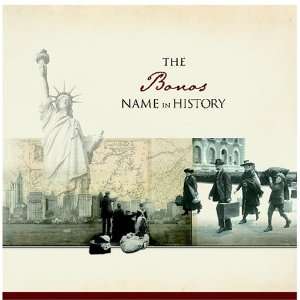  The Bonos Name in History Ancestry Books