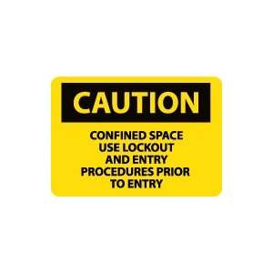   Confined Space Use Lockout And Entry Procedures Prior To Entry Safety