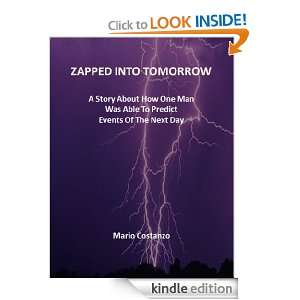 Zapped into Tomorrow Mario Costanzo  Kindle Store