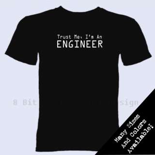 Trust Me Im An Engineer T Shirt Job Occupation Tee  