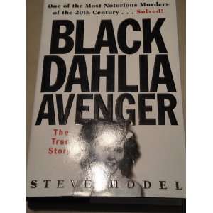   Black Dahlia Avenger A True Story (AUTHOR SIGNED) Steve Hodel Books