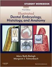 Student Workbook for Illustrated Dental Embryology, Histology and 