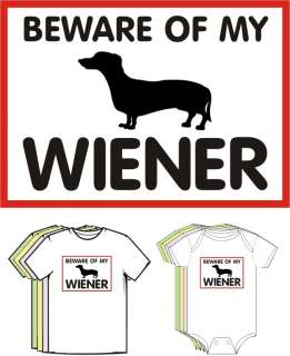 Beware of my Wiener Funny T shirt Dachshund Dog Boy Tee  