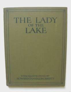 TITLE The Lady of the Lake. Illustrated By Howard Chandler Christy