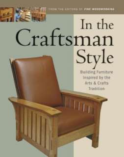   In the Craftsman Style Building Furniture Inspired 