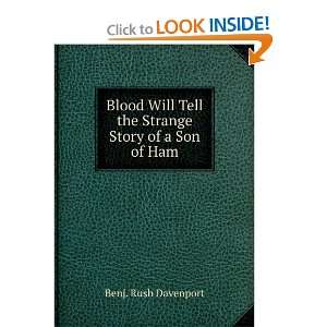   Strange Story of a Son of Ham Benj. Rush Davenport  Books