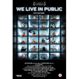  We Live in Public (2009) 27 x 40 Movie Poster Style D 