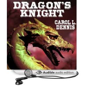   Knight (Audible Audio Edition) Carol L. Dennis, Tara Tyler Books