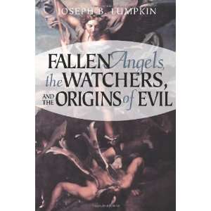  Fallen Angels, the Watchers, and the Origins of Evil 