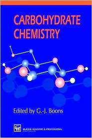 Carbohydrate Chemistry, (0751403962), Geert Jan Boons, Textbooks 