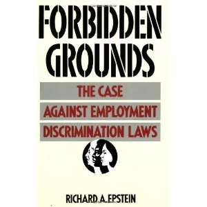  Forbidden Grounds The Case Against Employment 