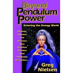  Beyond Pendulum Power [Paperback] Greg Nielsen Books