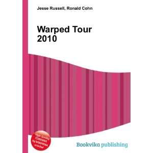  Warped Tour 2010 Ronald Cohn Jesse Russell Books