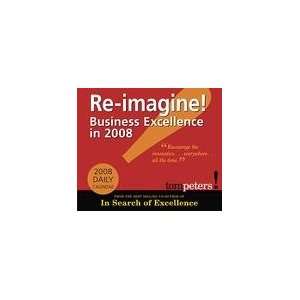    Re Imagine Business Excellence 2008 Desk Calendar