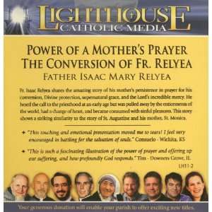   Prayer The Conversion of Fr. Relyea (Father Isaac Mary Relyea)   CD