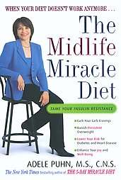 The Midlife Miracle Diet When Your Diet Doesnt Work Anymore by Adele 