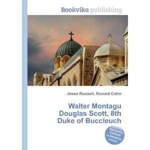   Douglas Scott, 8th Duke of Buccleuch Ronald Cohn Jesse Russell Books