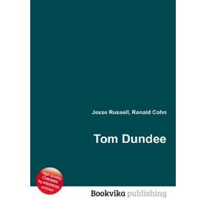 Tom Dundee Ronald Cohn Jesse Russell Books