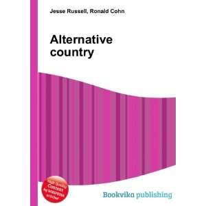 Alternative country Ronald Cohn Jesse Russell  Books