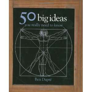  50 Big Ideas (50 ideas) [Hardcover] Ben Dupre Books