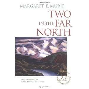  Two in the Far North [Paperback] Margaret E. Murie Books