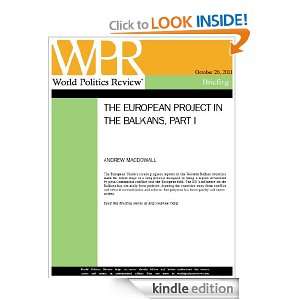 The European Project in the Balkans, Part I (World Politics Review 