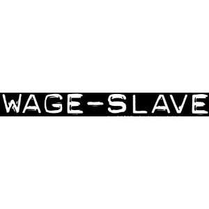  Wage Slave Automotive
