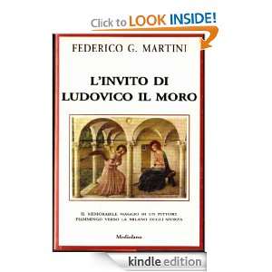 INVITO DI LUDOVICO IL MORO (Italian Edition) Federico G. Martini 