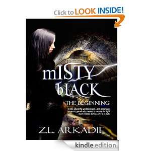Misty Black (The Beginning) Z.L Arkadie  Kindle Store