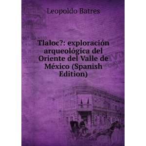   arqueolÃ³gica del Oriente del Valle de MÃ©xico (Spanish Edition