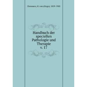   und Therapie. v. 17 H. von (Hugo), 1829 1902 Ziemssen Books