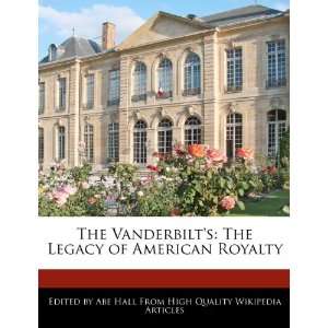   The Legacy of American Royalty (9781270806929) Abe Hall Books