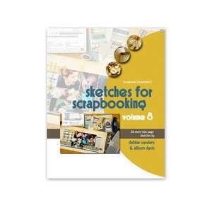 Scrapbook Generation Publishing   Sketches for Scrapbooking   Volume 8