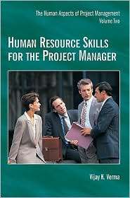 Human Resource Skills for the Project Manager, Vol. 2, (1880410419 