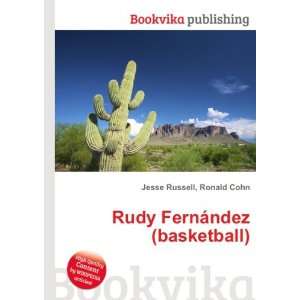  Rudy FernÃ¡ndez (basketball) Ronald Cohn Jesse Russell Books